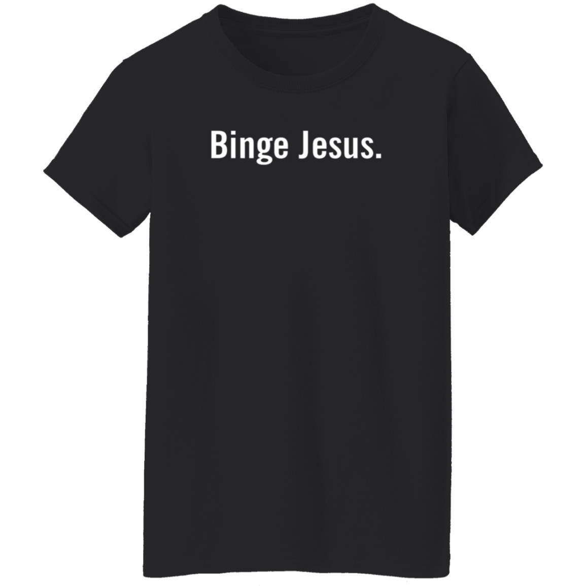 The Chosen Merch Binge Jesus Shirt The Chosen Merch Binge Jesus Shirt
