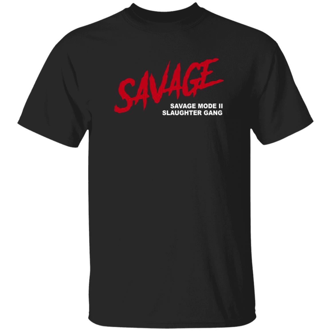 21 Savage Merch Savage Savage Mode II Slaughter Gang Shirt 21 Savage Merch Savage Savage Mode II Slaughter Gang Shirt